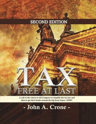 John Crone - Tax Free at Last, Häftad