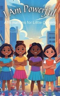 bokomslag I Am Powerful Affirmations for Little Queens