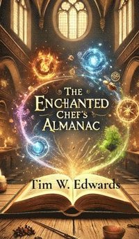 bokomslag Enchanted Chef's Almanac