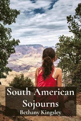 bokomslag South American Sojourns