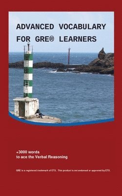 Advanced Vocabulary for GRE Learners (Englisch - Deutsch)
