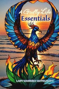 bokomslag Godly Life Essentials