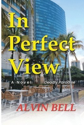 Alvin Bell - In Perfect View, Häftad