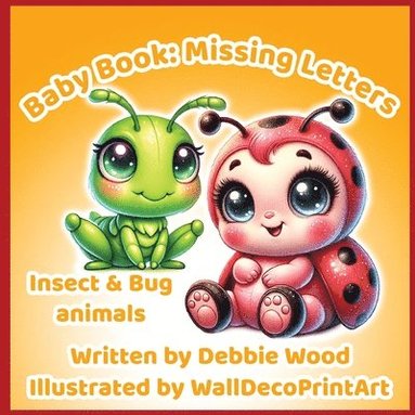 bokomslag Baby Book Missing Letters Insects