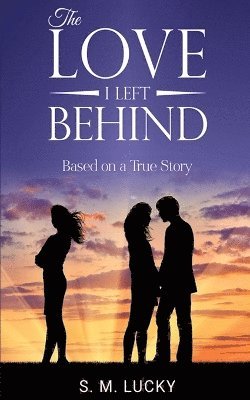 bokomslag Love I Left Behind