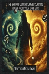 bokomslag Shadow Luck Ritual