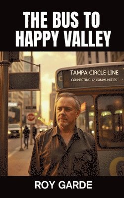 Roy Garde - Bus to Happy Valley, Häftad