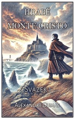 Alexandre Dumas - Hrabě Monte Cristo, Inbunden