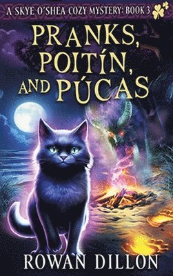 Pranks, Poitín, and Púcas
