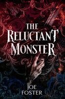 Joe Foster - Reluctant Monster, Häftad