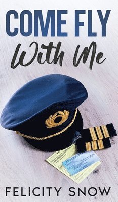 Felicity Snow - Come Fly With Me, Inbunden