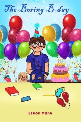 Boring B-day 1