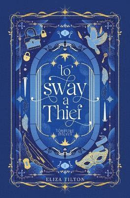 Eliza Tilton - To Sway a Thief, Inbunden