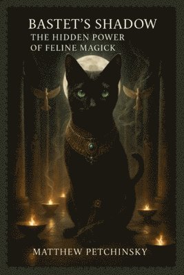 Matthew Petchinsky - Bastet's Shadow, Häftad