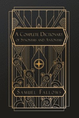 Complete Dictionary of Synonyms and Antonyms 1