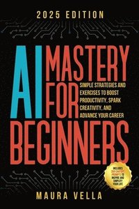 bokomslag AI Mastery For Beginners