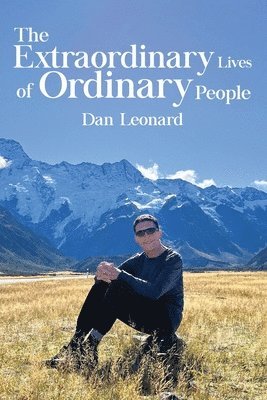 bokomslag Extraordinary Lives of Ordinary People