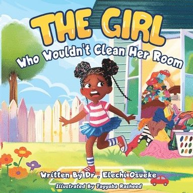 bokomslag Girl Who Wouldn't Clean Her Room