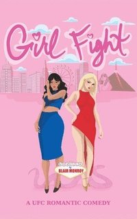 bokomslag Girl Fight: A UFC Romantic Comedy