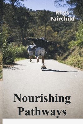 bokomslag Nourishing Pathways