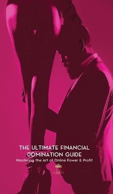 bokomslag Ultimate Financial Domination Guide
