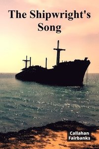 bokomslag Shipwright's Song