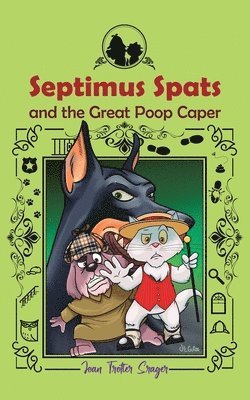 bokomslag Septimus Spats and the Great Poop Caper