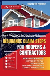 bokomslag Insurance Claim Steps: Roofers and Contractors