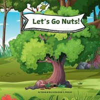bokomslag Let's Go Nuts