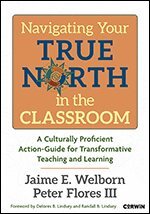 Jaime E. Welborn, Peter Flores - Navigating Your True North in the Classroom, Häftad