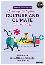 Nicole V. Law, Sonja Hollins-Alexander, John Hattie - A Leader's Guide to Creating the Optimal Culture and Climate for Learning, Häftad