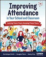 Dominique Smith, Douglas Fisher, Nancy Frey - Improving Attendance in Your School and Classroom, Häftad. Tillgänglighet: Kommande