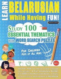 bokomslag Learn Belarusian While Having Fun! - For Children