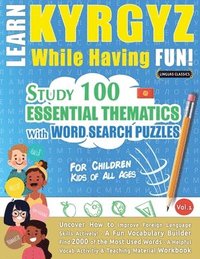 bokomslag Learn Kyrgyz While Having Fun! - For Children