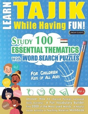 bokomslag Learn Tajik While Having Fun! - For Children
