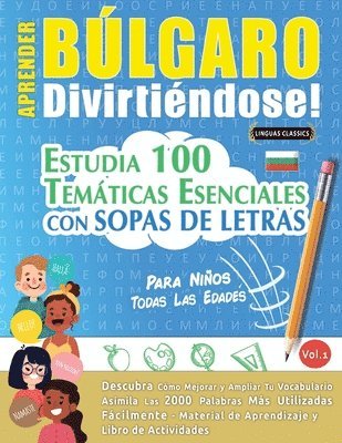 bokomslag Aprender Búlgaro Divirtiéndose! - Para Niños