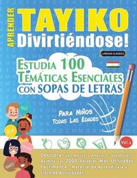 bokomslag Aprender Tayiko Divirtiéndose! - Para Niños