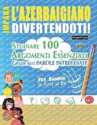 bokomslag Impara l'Azerbaigiano Divertendoti! - Per Bambini