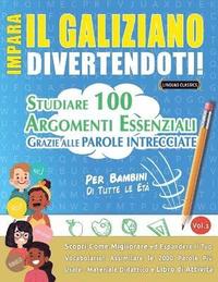 bokomslag Impara Il Galiziano Divertendoti! - Per Bambini