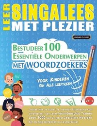 bokomslag Leer Singalees Met Plezier - Voor Kinderen: Van Alle Leeftijden - Bestudeer 100 Essentiële Onderwerpen Met Woordzoekers - Vol.1