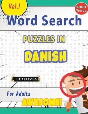 bokomslag Word Search Puzzles in Danish for Adults - Awesome! Vol.1 - Delta Classics