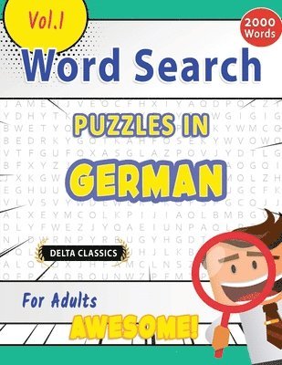 bokomslag Word Search Puzzles in German for Adults - Awesome! Vol.1 - Delta Classics