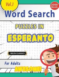 bokomslag Word Search Puzzles in Esperanto for Adults - Awesome! Vol.1 - Delta Classics