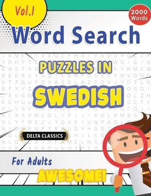 bokomslag Word Search Puzzles in Swedish for Adults - Awesome! Vol.1 - Delta Classics