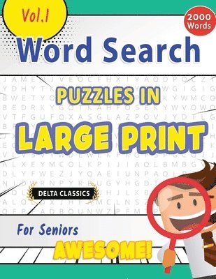 bokomslag Word Search Puzzles in Large Print for Seniors - Awesome! Vol.1 - Delta Classics
