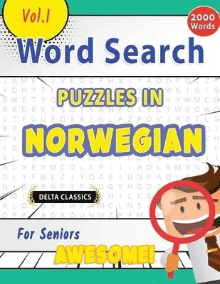 Word Search Puzzles in Norwegian for Seniors - Awesome! Vol.1 - Delta Classics