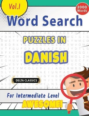 bokomslag Word Search Puzzles in Danish for Intermediate Level - Awesome! Vol.1 - Delta Classics