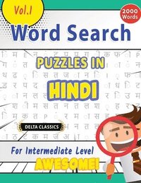 bokomslag Word Search Puzzles in Hindi for Intermediate Level - Awesome! Vol.1 - Delta Classics