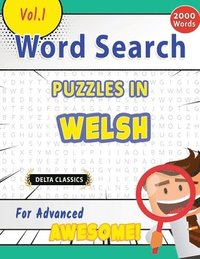 bokomslag Word Search Puzzles in Welsh for Advanced - Awesome! Vol.1 - Delta Classics