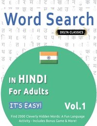 bokomslag Word Search in Hindi for Adults - It's Easy! Vol.1 - Delta Classics - Find 2000 Cleverly Hidden Words